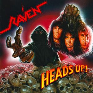 RAVEN - Heads Up! 12