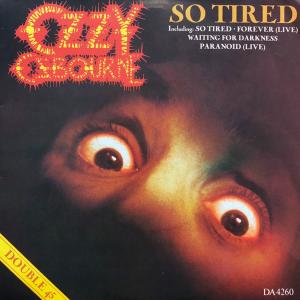 OZZY OSBOURNE - So Tired (Gatefold) 2 x 7