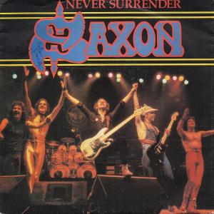 SAXON - Never Surrender 7"