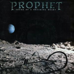 PROPHET - Sound Of A Breaking Heart 7"