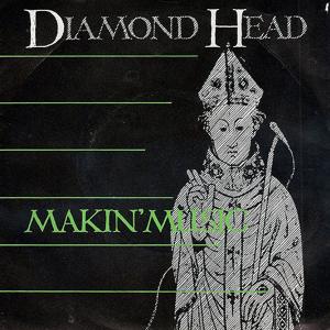 DIAMOND HEAD - Makin' Music 7''