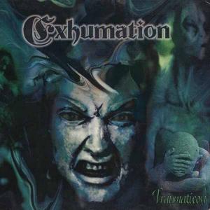EXHUMATION - Traumaticon (Digipak) CD