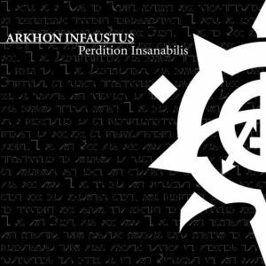 ARKHON INFAUSTUS - Perdition Insanabilis (Ltd Edition / Digipak) - CD