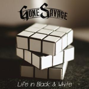 GONE SAVAGE - Life In Black And White CD