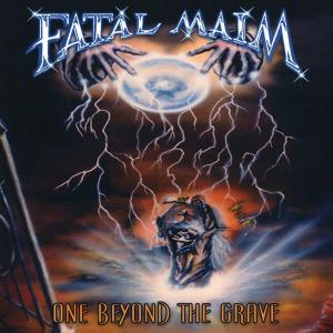 FATAL MAIM - One Beyond The Grave (Ltd 500) CD