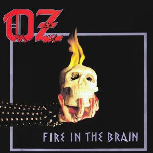 OZ - Fire in  the Brain (Incl. Poster, Slipcase) CD