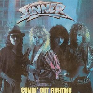 SINNER - Comin' Out Fighting CD
