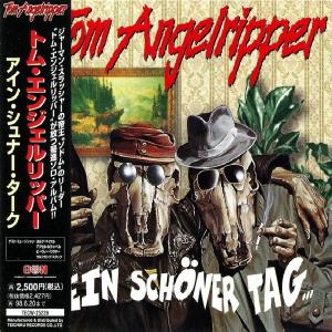 TOM ANGELRIPPER - Ein Schoner Tag... (Japan Edition Incl. OBI, TECW-25239) CD