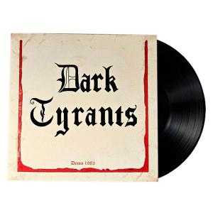DARK TYRANTS - Demo 1983 (Ltd 200  Hand-Numbered) LP