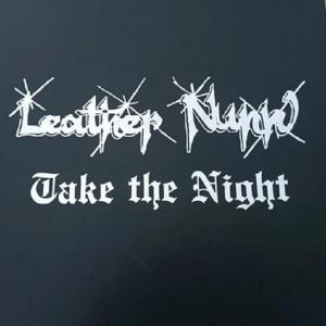LEATHER NUNN - Take The Night (Ltd 100 / Hand-Numbered Black Box, Incl. T-Shirt, Sticker, CD, Button & Key Chain) LP/ BOX SET