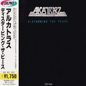 ALCATRAZZ - Disturbing The Peace (Japan Edition Incl. OBI, TOCP-3026) CD