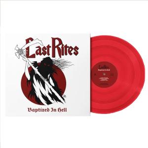LAST RITES - Baptized In Hell (Ltd 100  Red, Hand-Numbered, Poster, Promo Photo) LP
