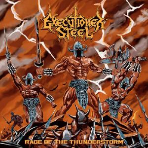 EXECUTIONER STEEL - Rage of the Thunderstorm (Ltd 500) CD