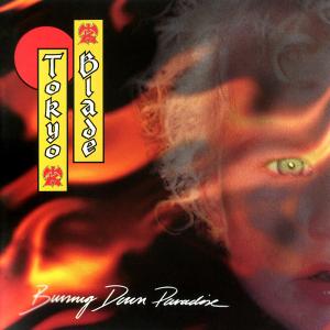TOKYO BLADE - Burning Down Paradise (Slipcase, Incl. Poster) CD