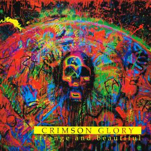 CRIMSON GLORY - Strange And Beautiful (First Edition) LP