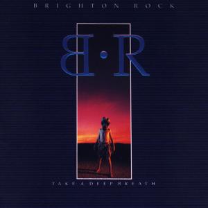 BRIGHTON ROCK - Take A Deep Breath LP