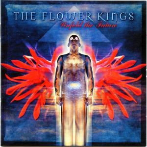 THE FLOWER KINGS - Unfold The Future 2CD