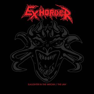 EXHORDER - Slaughter In The Vatican  The Law (Digipak) 2CD