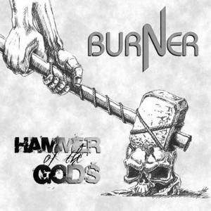 BURNER - Hammer Of The Gods (Ltd. 500) 7
