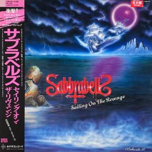 SABBRABELLS - Sailing On The Revenge (Japan Edition Incl. OBI, K28P-630, Promo Copy) LP