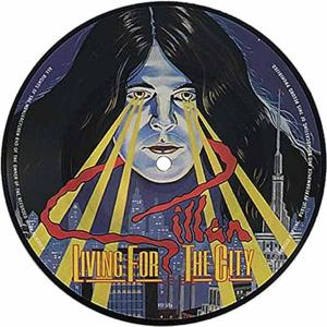 GILLAN - Living For The City (Picture Disc) 7