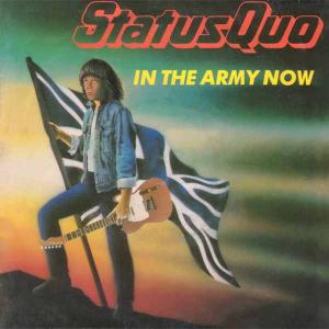 STATUS QUO - In The Army Now 7