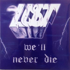 LUST - We'll Never Die (Ltd 400 / Hand-Numbered) LP
