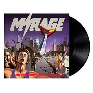MIRAGE - ...And The Earth Shall Crumble (Ltd 500  Black) LP
