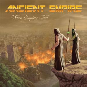 ANCIENT EMPIRE - When Empires Fall (Incl. Bonus Track) CD