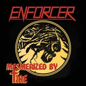 ENFORCER - Mesmerized By Fire (Ltd 250  Red) 7 