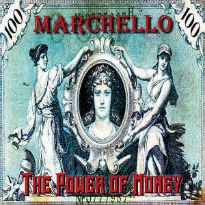 MARCHELLO  - The Power Of Money (Ltd 500 / Second Press, Incl. 5 Bonus Tracks & OBI) CD