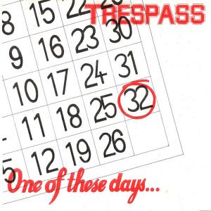 TRESPASS - One Of These Days 7