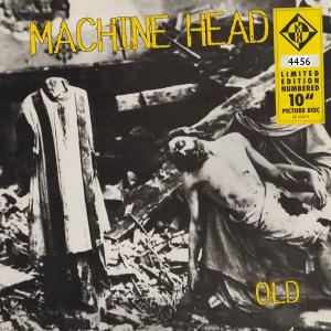 MACHINE HEAD - Old (Ltd  Numbered Picture Disc) 10