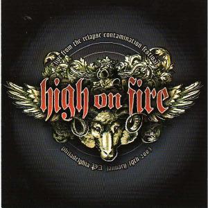 HIGH ON FIRE - Live From The Relapse Contamination Festival CD