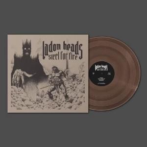LADON HEADS - Steel For Fire (Ltd 150 / Brown, Poster) LP