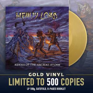 HEAVY LOAD - Riders Of The Ancient Storm (Ltd 500  180gr Gold, Gatefold, 8-page Booklet) LP