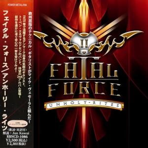 FATAL FORCE - Unholy Rites (Japan Edition Incl. OBI, RBNCD-1086) CD