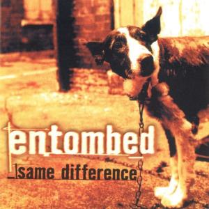 ENTOMBED - Same Difference CD