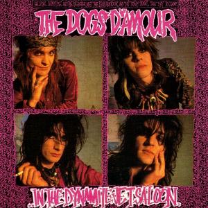 THE DOGS D'AMOUR - In The Dynamite Jet Saloon CD