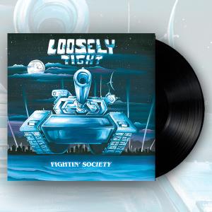 LOOSELY TIGHT - Fightin' Society (Ltd 400 / Black) LP