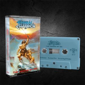 ETERNAL CHAMPION - The Armor Of Ire (Ltd 500) Cassette Tape