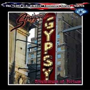 STRIPPED GYPSY - Troubadours Of Fortune (Ltd 500) CD
