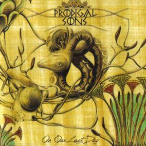 PRODIGAL SONS - On Our Last Day CD