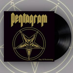 PENTAGRAM - Day Of Reckoning (Reissue) LP PENTAGRAM - Day Of Reckoning (Reissue) LP