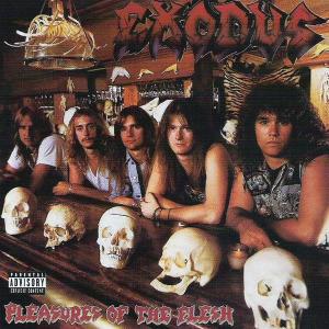 EXODUS - Pleasures Of The Flesh (USA Edition) CD
