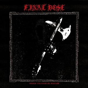 FINAL DOSE - Under the Eternal Shadow CD FINAL DOSE - Under the Eternal Shadow CD