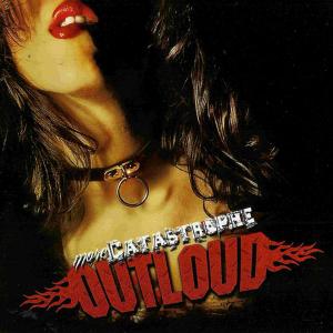 OUTLOUD - More Catastrophe CD