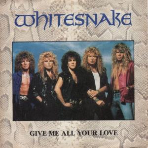 WHITESNAKE - Give Me All Your Love 7"