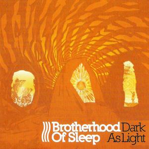 BROTHERHOOD OF SLEEP - Dark As Light (Gatefold Cardboard Sleeve) CD