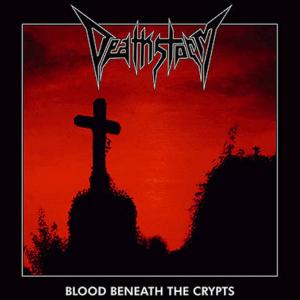 DEATHSTORM - Blood Beneath The Crypts (Ltd 200) LP